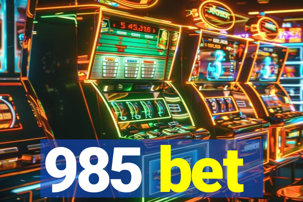 985 bet